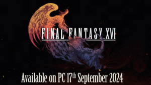 Final Fantasy 16 PC Release Date Confirmed for September 17